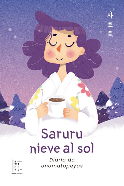 Saruru nieve al sol. Diario de onomatopeyas